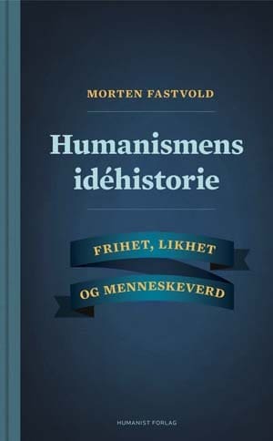 Bok med tittel "Humanismens idéhistorie"